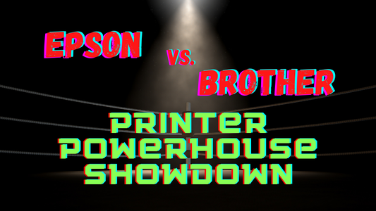 Epson vs Brother: Printer Powerhouse Showdown