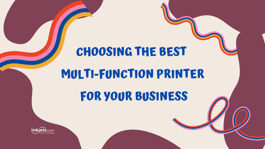 Choosing the best multi-function printer for your business