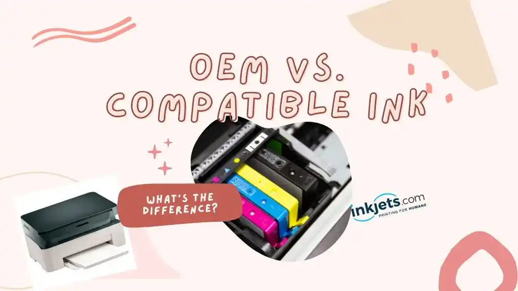What's the Difference Between OEM and Compatible Ink?