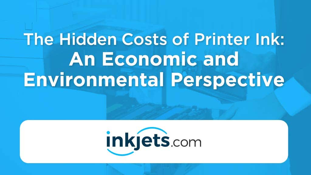 The Hidden Costs of Printer Ink