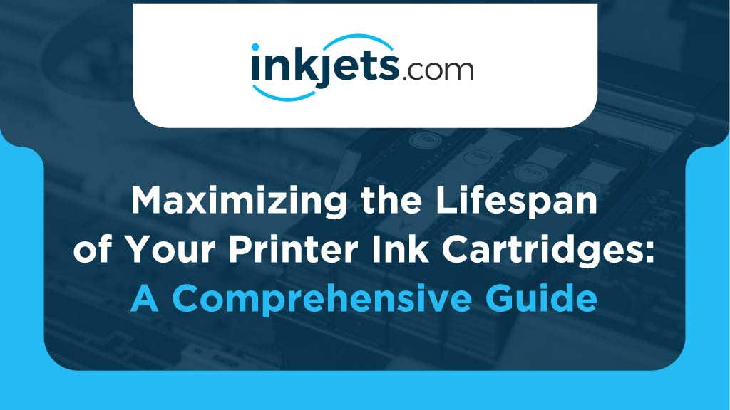 Maximizing the Lifespan of Your Printer Ink Cartridges | Inkjets.com