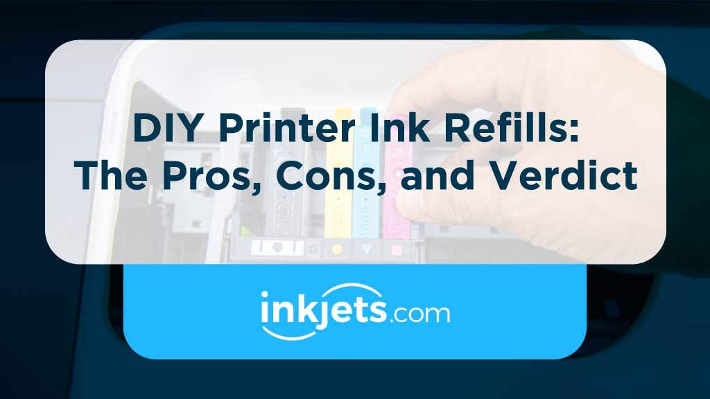 The Pros and Cons of DIY Printer Ink Refills
