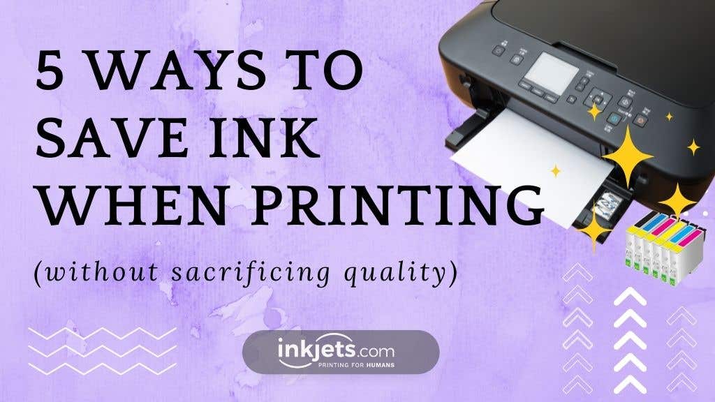 5 Ways To Save On Ink