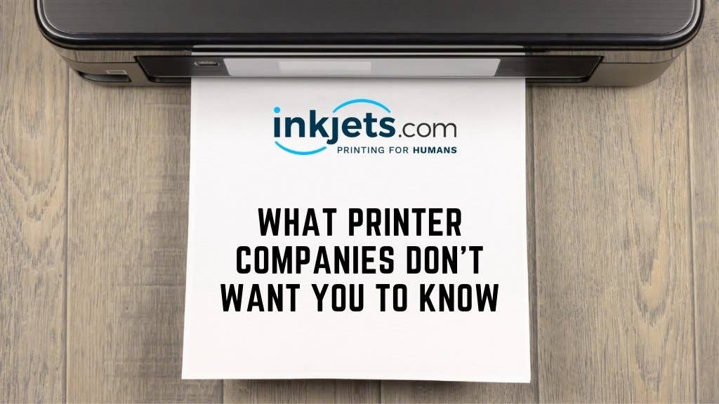 What Printer Companies Don't Want You To Know