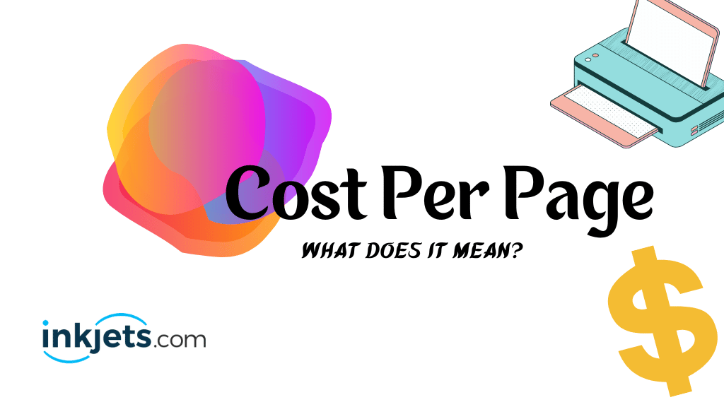 Cost Per Page - What Does It Mean?