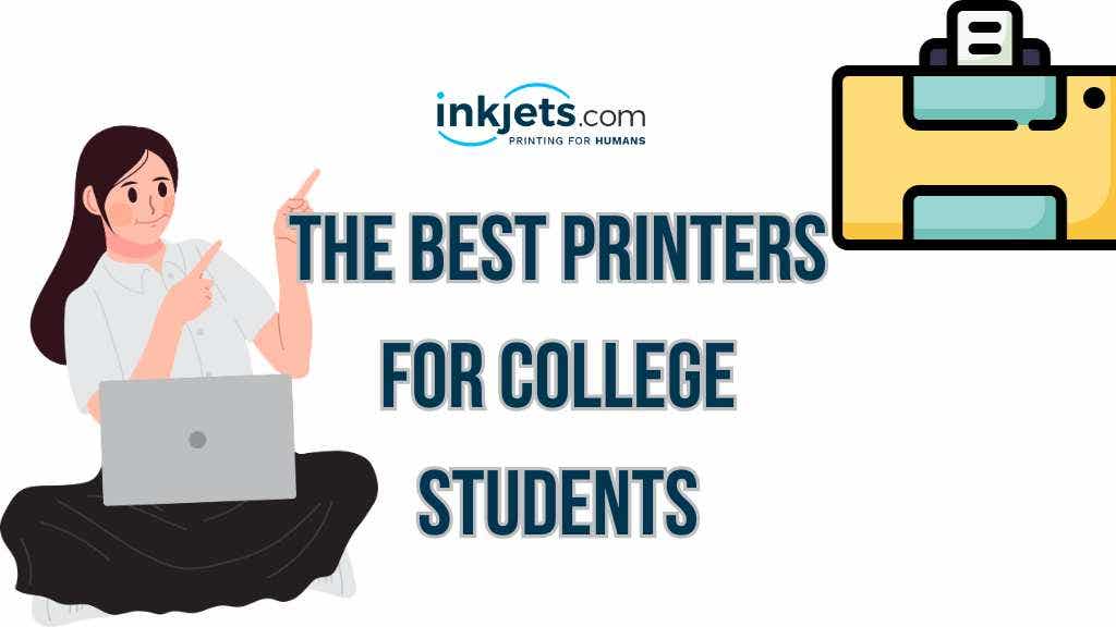 The Best Printers For College Students