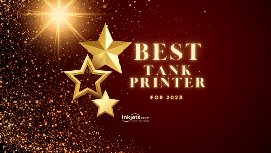 Best Tank Printer Of 2023