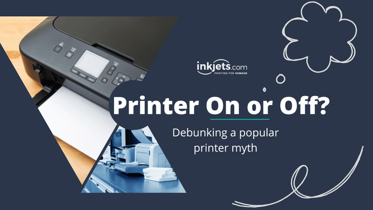 Printer On or Off? Debunking a Popular Printer Myth | Inkjets.com