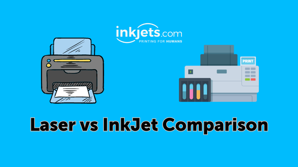 Laser vs InkJet Comparison