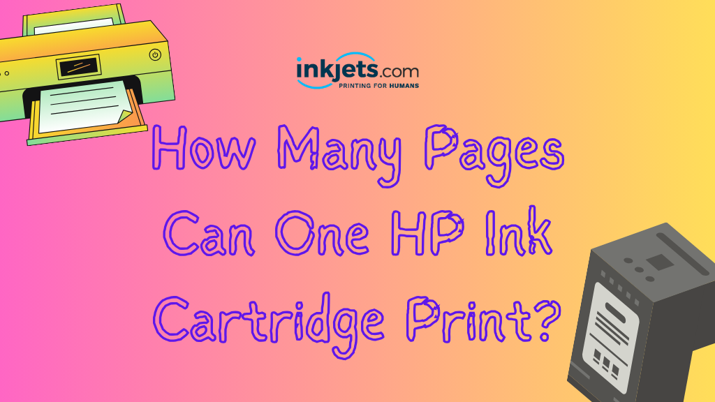 How Many Pages Can One HP Ink Cartridge Print?
