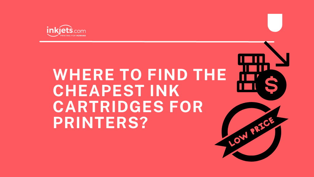 Where to find the cheapest ink cartridges for printers?