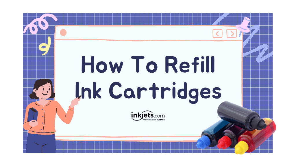 How to refill ink cartridges