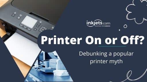 Printer on or off? Debunking printer myths