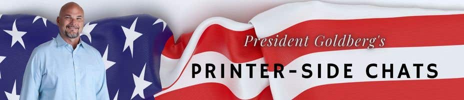 president goldberg's printer-side chats banner